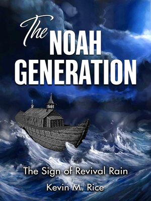 cover image of The Noah Generation; the Sign of Revival Rain